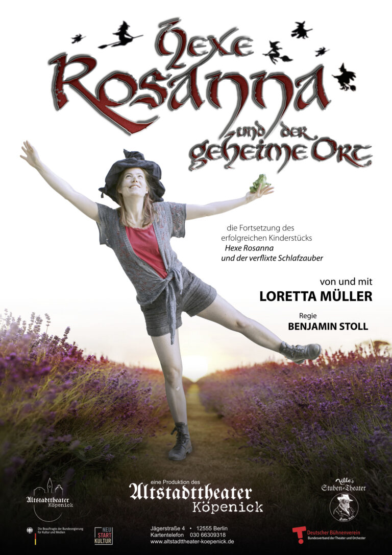 Hexe Rosanna und der geheime Ort mit Loretta Müller im Altstadttheater Köpenick. Regie: Benjamin Stoll.