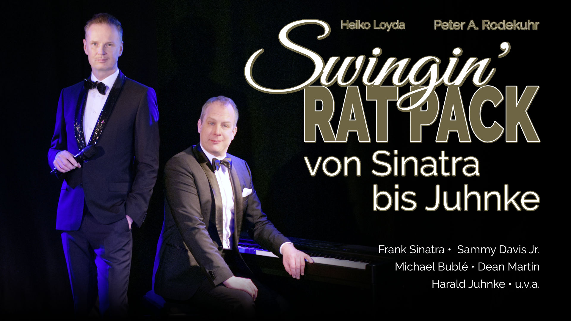 Swingin' RAT PACK von Sinatra bis Juhnke Ein Konzertabend im Altstadttheater Köpenick