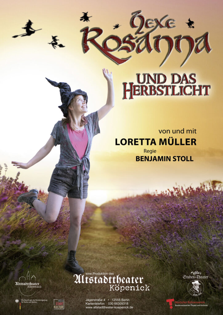 "Hexe Rosanna und das Herbstlicht" passend zur kälteren Jahreszeit aus der Kultreihe rund um Hexe Rosanna, mit Loretta Müller im Altstadttheater Köpenick. Regie: Benjamin Stoll.