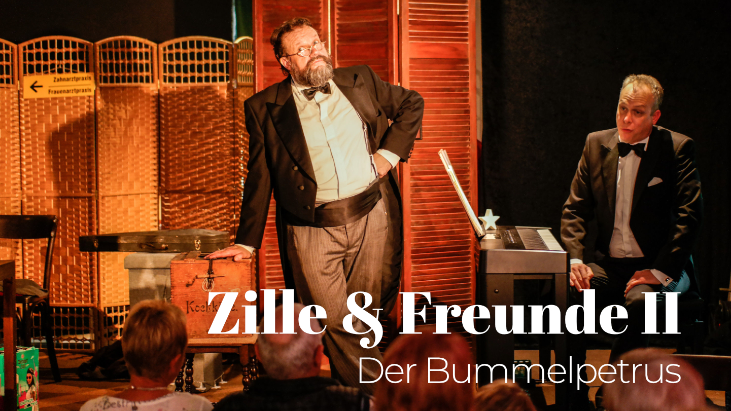 Der Bummelpetrus – Zille & Freunde Teil II – im Altstadttheater Köpenick