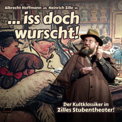 Zille … iss doch wurscht in Zilles Stubentheater im Altstadttheater Köpenick (c) Benjamin Stoll